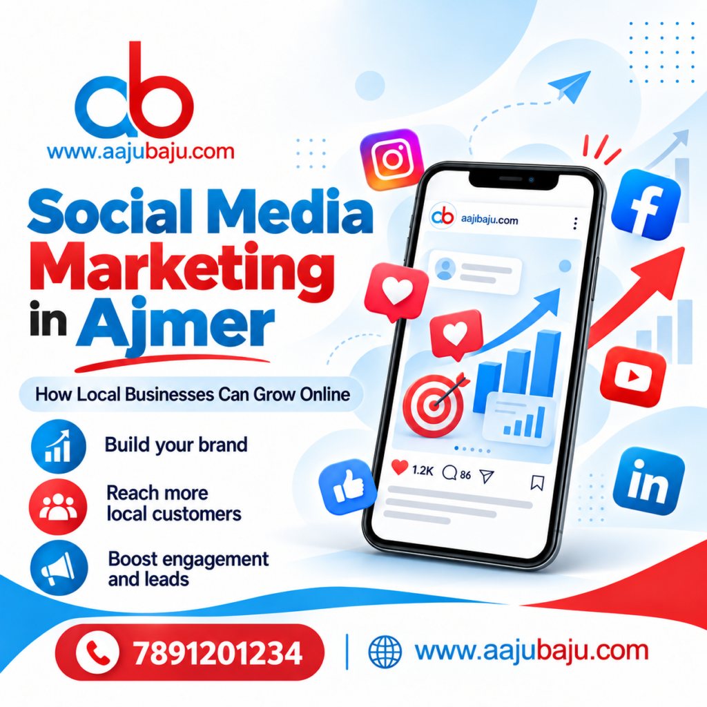Social Media Marketing in Ajmer: How Local Businesses Can Grow Online